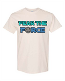 Fear the Force T-Shirt